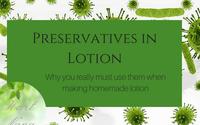 Preservatives in lotion - Why You Must